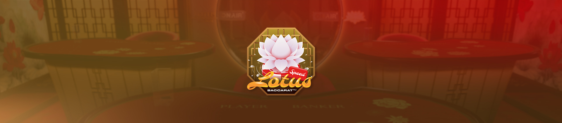 Speed Lotus Baccarat game banner with the logo in the middle, and 3 game tables blurred out in the background.